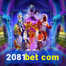 2081bet com